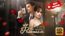 My Ex-Wife The Mafia Princess | Full Movie HD - New Drama ShortFilms Hot