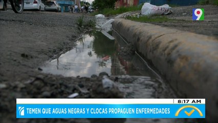 Temen que aguas negras y cloacas propaguen enfermedades | El Despertador