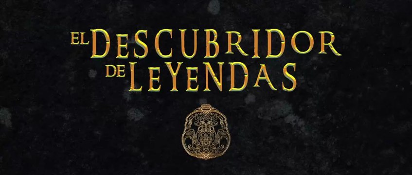 El descubridor de leyendas | Tráiler Oficial