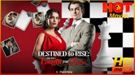 Destined To Rise The Day I Fought For Love | Full Movie HD - Drama ShortFilms Hot Romance Lover