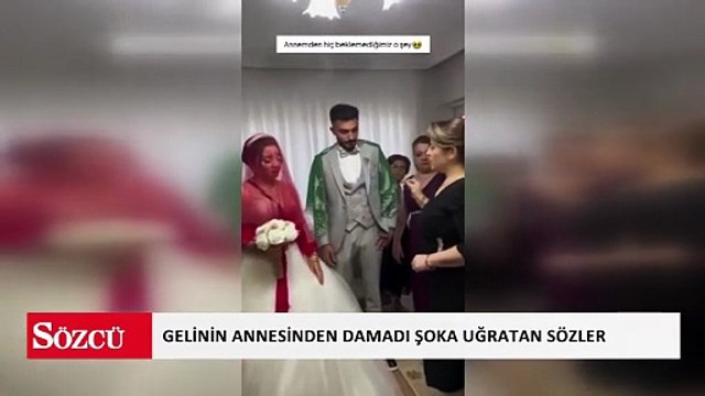Gelinin annesinden damadı şoka uğratan sözler