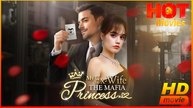 My Ex-Wife The Mafia Princess | Full Movie HD - New Drama ShortFilms Hot Romance Second Chance Modern North America Contemporary All Ages Heiress/Socialite CEO