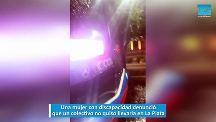 Una mujer con discapacidad denunció que un colectivo no quiso llevarla en La Plata