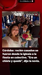 Córdoba: recién casados se fueron desde la iglesia a la fiesta en colectivo. "Era un chiste y quedó", dijo la novia.