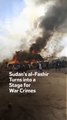 Sudan’s al-Fashir Turns into a Stage for War Crimes