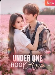 UNDER ONE ROOF AGAIN  - Drama FULL MOVIES ENGLISH SUB