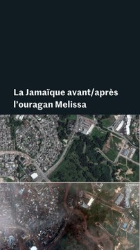 AVANT/APRÈS : en Jamaïque, les images satellite témoignent des dégâts de l'ouragan Melissa