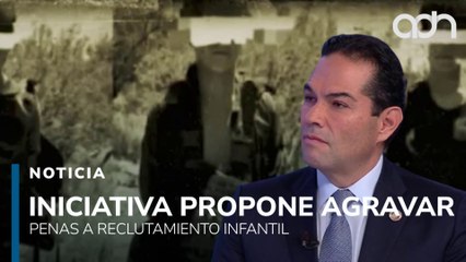 Senador propone endurecer penas por reclutamiento infantil del crimen organizado