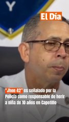 "Jhon 42” es señalado por la Policía como responsable de herir a niña de 10 años en Capotillo