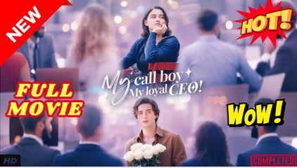 My Call Boy My Loyal CEO Full - Video Dailymotion