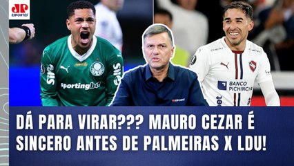 DÁ PRA VIRAR??? "A CHANCE de o Palmeiras PASSAR pela LDU hoje..." Mauro Cezar É DIRETO!