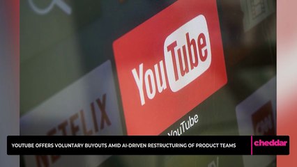 YouTube Offers Voluntary Buyouts Amid A.I.-Driven Restructuring of Product Teams