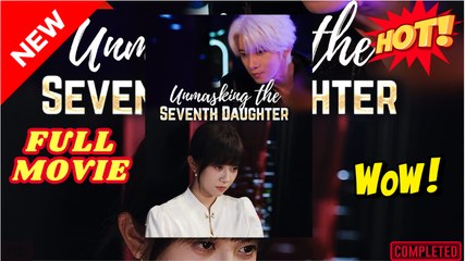 UNMASKING THE SEVENTH DAUGHTER