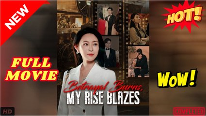 BETRAYAL BURNS MY RISE BLAZES