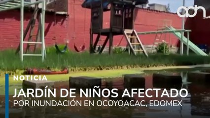 Jardín de niños en Ocoyoacac sigue inundado, autoridades no brindan apoyo tras lluvias
