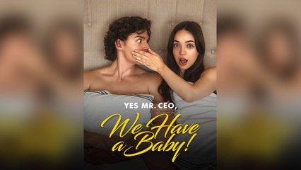 Yes Mr. CEO, We Have A Baby! – Full HD Movie