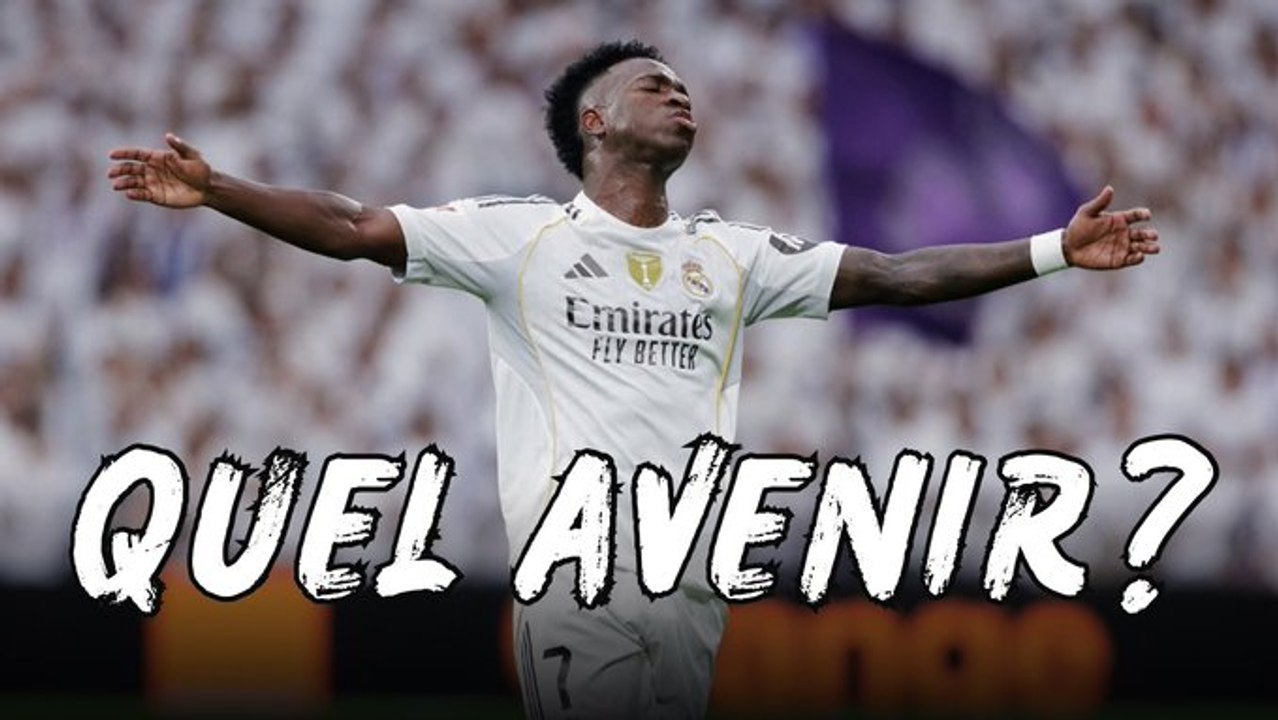 Quel avenir pour Vinicius ?