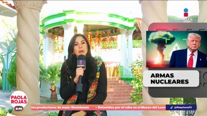 Trump ordena retomar pruebas nucleares | DPC con Paola Rojas