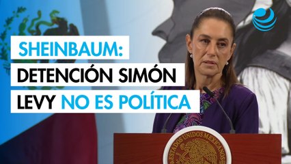 Sheinbaum asegura que la detención de Simón Levy en Portugal no es política