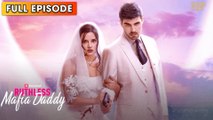 Ruthless Mafia Daddy 2025 [ SHORT DRAMA | FULL ]