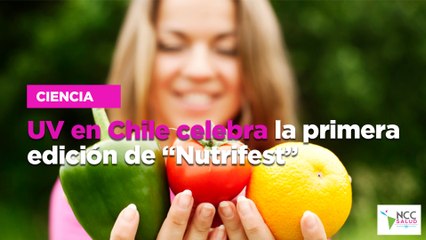 UV en Chile celebra la primera edición de “Nutrifest”