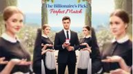The Billionaire’s Pick Perfect Match #mydrama
