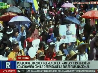 Delta Amacuro | Pueblo de Tucupita marchó para rechazar acciones injerencistas e imperialistas