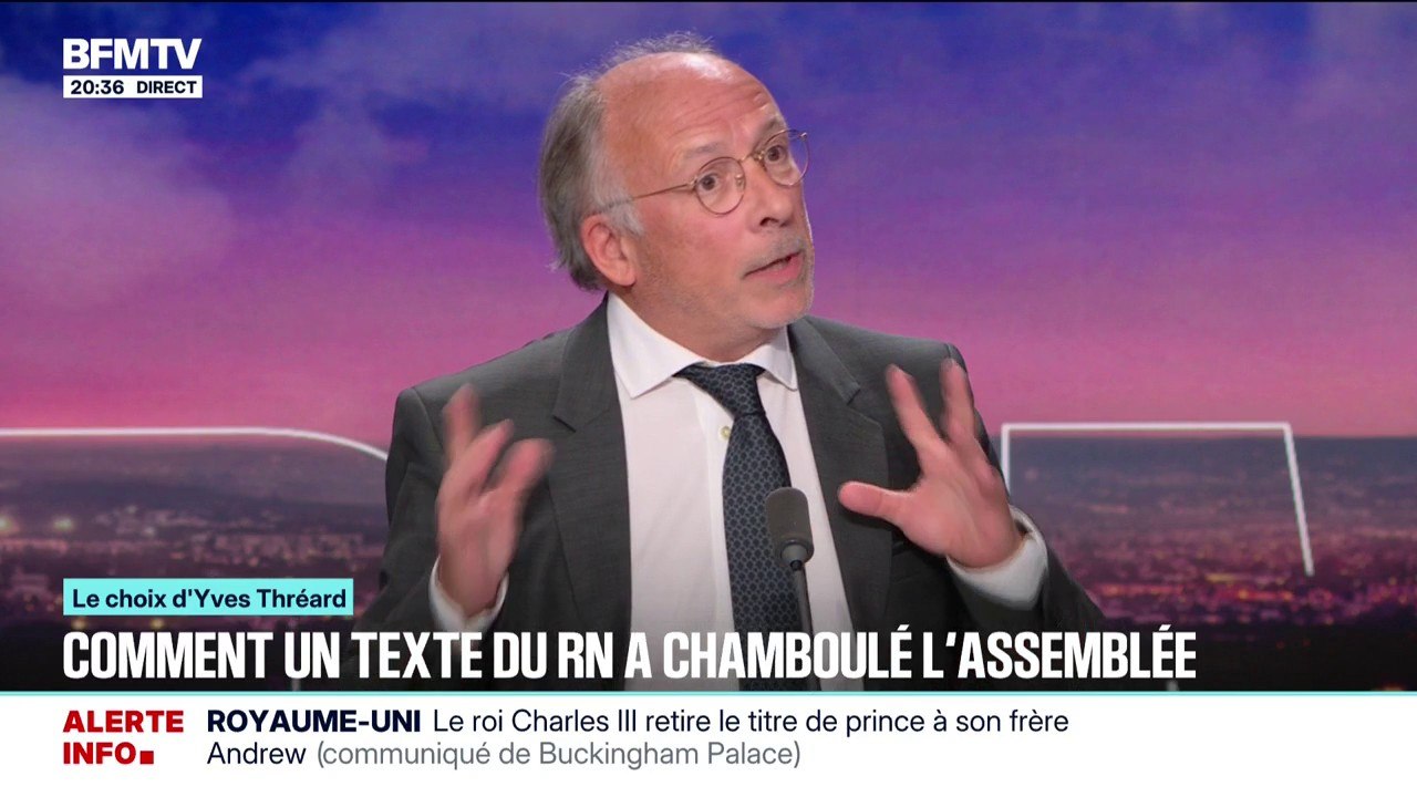 LE CHOIX D'YVES THRÉARD - Comment un texte du RN a chamboulé l'Assemblée nationale