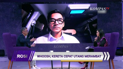 Efektivitas Whoosh bagi Masyarakat, Perlukah Dikaji Ulang? | ROSI