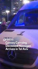 Convoy Carrying Deceased Hostages Arrives in Tel Aviv