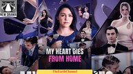 My Heart Dies From Home (2025) - FULL [Eng Sub]