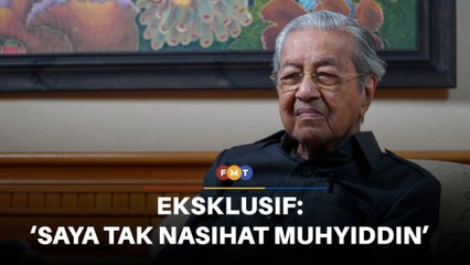 Muhyiddin tidak minta nasihat saya berhubung pemecatan Hamzah, kata Dr Mahathir