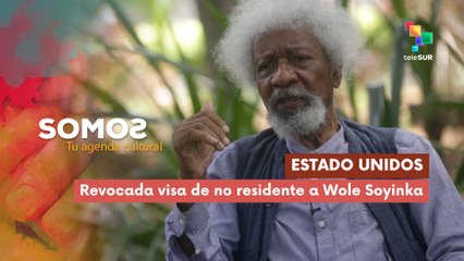 EE.UU.. Revocada visa de no residente a Wole Soyinka SOMOS 30-10-2025