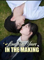 LOVE TEN YEARS IN THE MAKING- Drama FULL MOVIES ENGLISH SUB