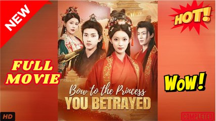 Bow To The Princess You Betrayed (2025)