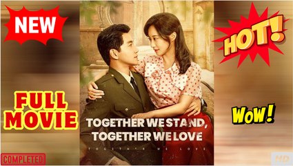 🧡🍏 🔥 Together We Stand Together We Love Chinese Drama