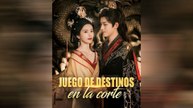 Juego De Destinos En La Corte Episodio Completo