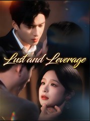 LUST AND LEVERAGE- Drama FULL MOVIES ENGLISH SUB