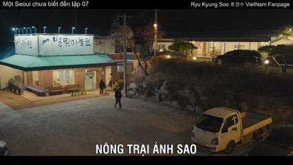 Tập 07 Ryu Kyung Soo - Sejin @ Một Seoul chưa biết đến