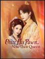 ONCE HIS PAWN NOW THEIR QUEEN- Drama FULL MOVIES ENGLISH SUB