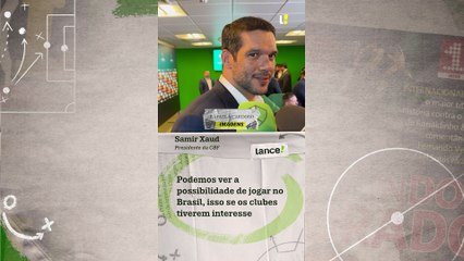 Presidente da CBF cogita final da Liberadores no Brasil