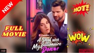 🧡🍏 🔥 Deal With My Billionaire Donor #FullMovie