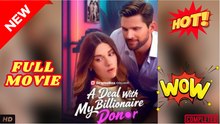 🧡🍏 🔥 Deal With My Billionaire Donor #FullMovie