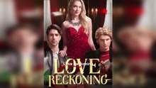 Love Reckoning - FULL (2025)
