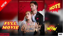 ❣️🔥🎬 Bound By Honor (2025) - FULL [Eng Sub]