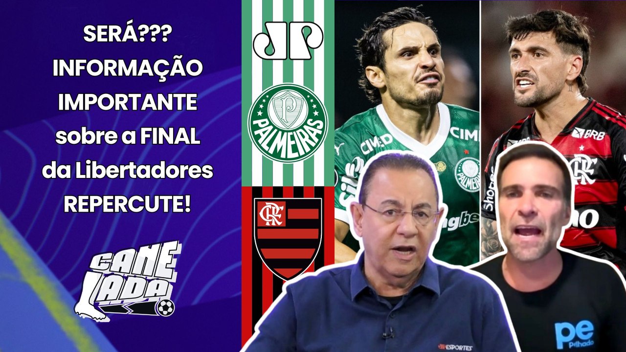 "ACABOU DE SAIR A INFORMAÇÃO de que a FINAL Palmeiras x Flamengo na Libertadores pode..." SAIBA TUDO!