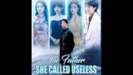 The Father She Called Useless - (2025) Full Movie  HD  English Sub