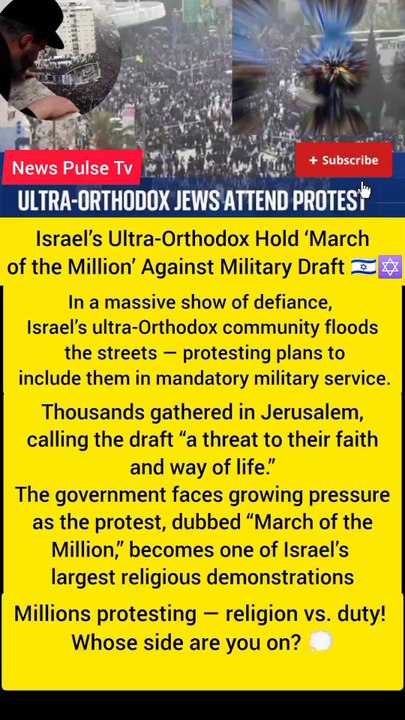 🇮🇱 Faith vs. Duty: Israel’s Ultra-Orthodox Rise Against the Military Draft!