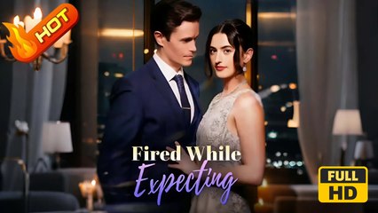 Fired While Expecting | Full Movie HD - SweetRomantic Love Drama ShortFilms Hot