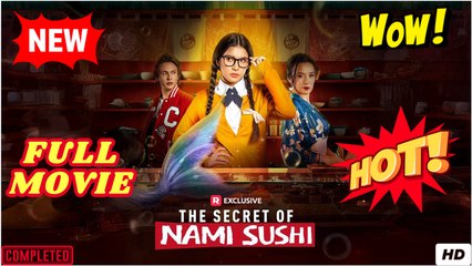 💥🎬 🔥 The Secret of Nami Sushi Full Version